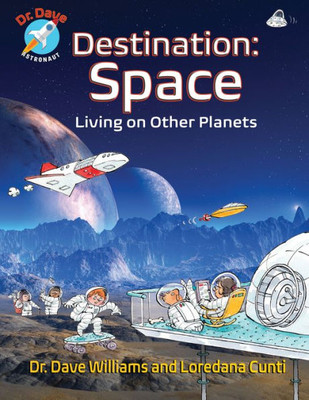 Destination: Space (Dr. Dave - Astronaut)
