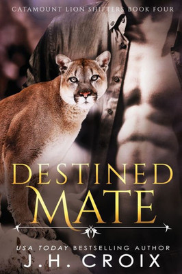 Destined Mate (Catamount Lion Shifters)