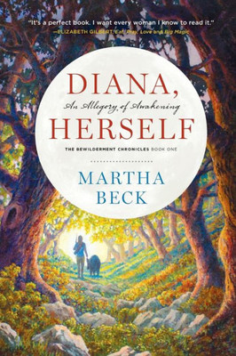 Diana, Herself: An Allegory of Awakening (Bewilderment Chronicles)