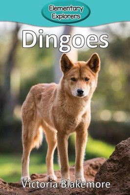 Dingoes (74) (Elementary Explorers)