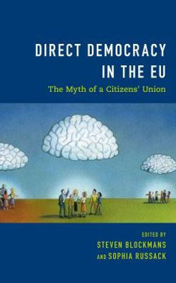 Direct Democracy in the EU: The Myth of a Citizens' Union