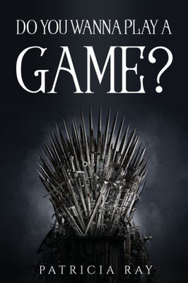 Do You Wanna Play a Game?