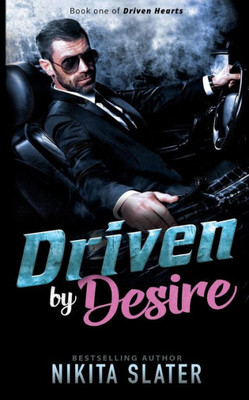 Driven by Desire (Driven Hearts)