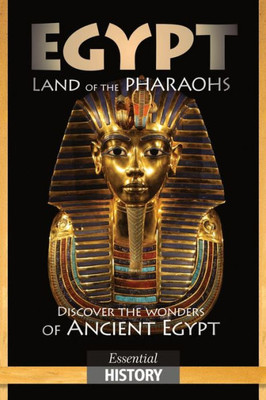 Egypt: Land of the Pharaohs