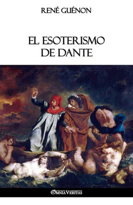 El Esoterismo de Dante (Spanish Edition)