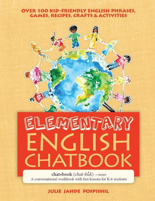 Elementary English Chatbook: A conversational workbook with fun lessons for K-6 students