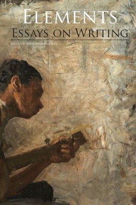 Elements: Essays on Writing