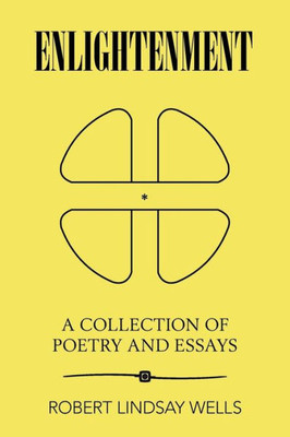 ENLIGHTENMENT: A Collection of Poetry and Essays