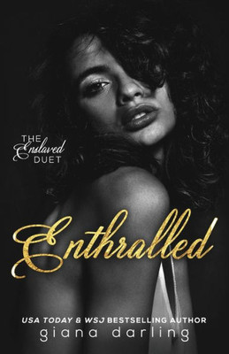 Enthralled (The Enslaved Duet)