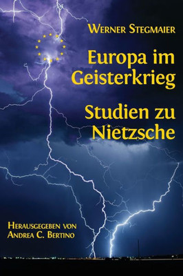 Europa im Geisterkrieg. Studien zu Nietzsche (German Edition)