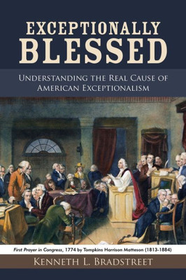 Exceptionally Blessed: Understanding the Real Cause of American Exceptionalism