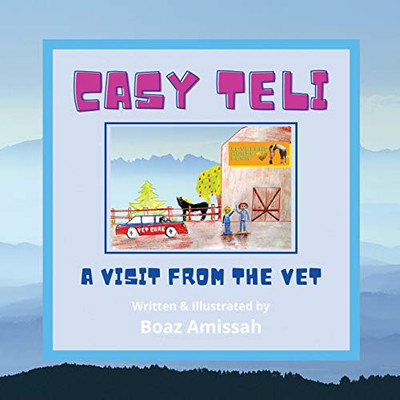 CASY TELI: A VISIT FROM THE VET