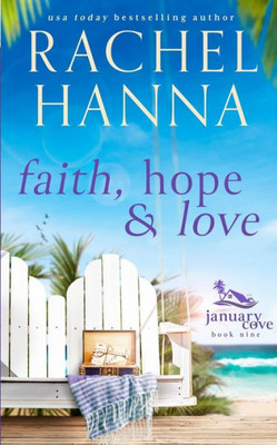 Faith, Hope & Love (January Cove)