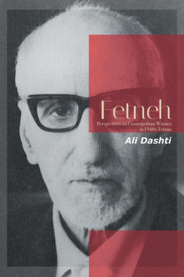 Fetneh: Perspectives on Cosmopolitan Women in 1940s Tehran