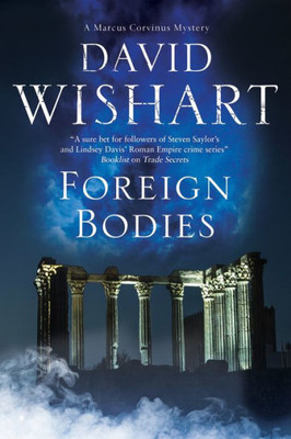 Foreign Bodies (A Marcus Corvinus mystery, 18)