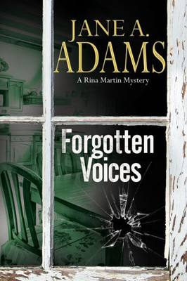Forgotten Voices (A Rina Martin Mystery, 7)