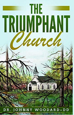 The Triumphant Church - Paperback