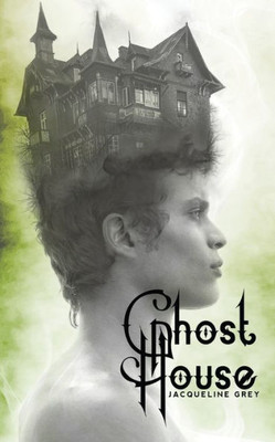 Ghost House: A Fairy Tale