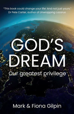 God's Dream: Our Greatest Privilege