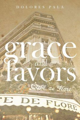 Grace and Favors