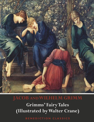 Grimms' Fairy Tales (Illustrated by Walter Crane)