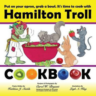 Hamilton Troll Cookbook: Easy to Make Recipes for Children (Hamilton Troll Adventures)