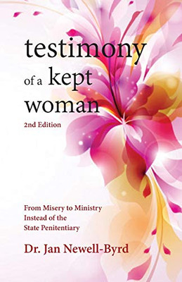 Testimony of a Kept Woman