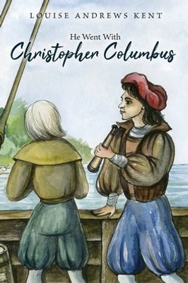 He Went With Christopher Columbus