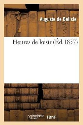 Heures de loisir (French Edition)