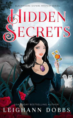 Hidden Secrets (Blackmoore Sisters Cozy Mysteries)