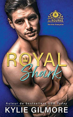 Royal Shark - Version française (French Edition)