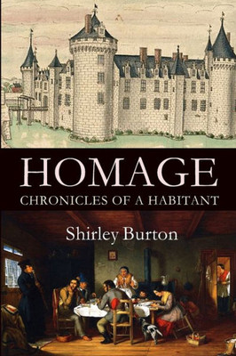 Homage: Chronicles of a Habitant Homage: Chronicles of a Habitant
