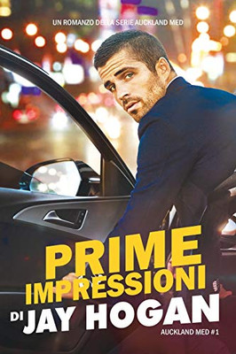 Prime Impressioni (Auckland Med) (Italian Edition)