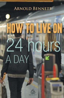 How to Live on 24 Hours a Day