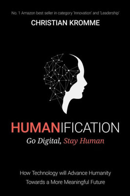 Humanification: Go Digital, Stay Human
