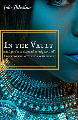 In the Vault: Fighting the battle for your heart