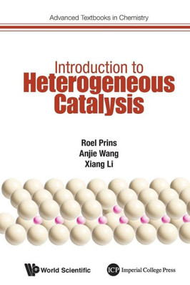Introduction To Heterogeneous Catalysis (Advanced Textbooks in Chemistry, 1)