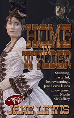 Home in Wylder (The Wylder West)