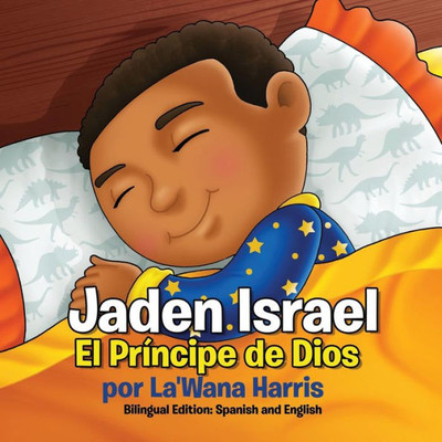 Jaden Israel: El Príncipe de Dios: Bilingual Edition: Spanish and English (Spanish Edition)