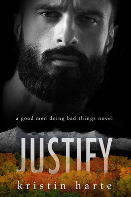 Justify: A Good Men Doing Bad Things Novel (Vigilante Justice)