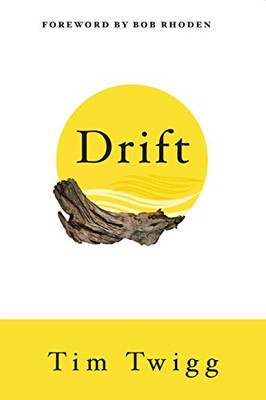 Drift: Finding Your Way Back When Life Throws You Off Course - Paperback