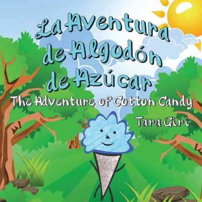 La Aventura de Algodón de Azúcar: The Adventure of Cotton Candy