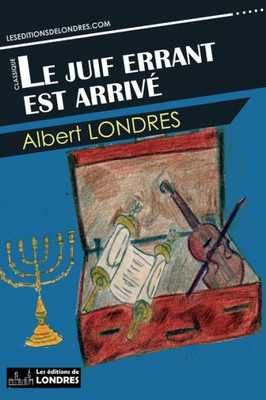 Le juif errant est arrivé (French Edition)