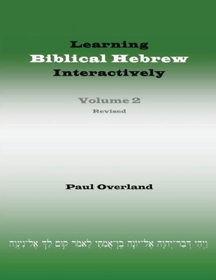 Learning Biblical Hebrew Interactively, 2 (Student Edition, Revised)