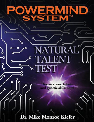 Powermind System Natural Talent Test : Discover Your Talents And Genetic Skills Now!