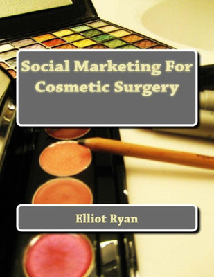 Social Marketing For Cosmetic Surgery