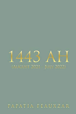 1443 AH: (August 2021 - July 2022)