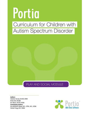 Portia Curriculum - Play And Social : Curriculum For Children With Autism Spectrum Disorder