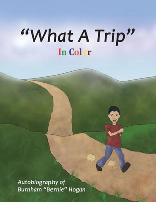 What A Trip : In Color