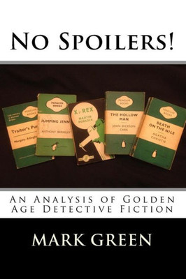 No Spoilers! : An Analysis Of Golden Age Detective Fiction